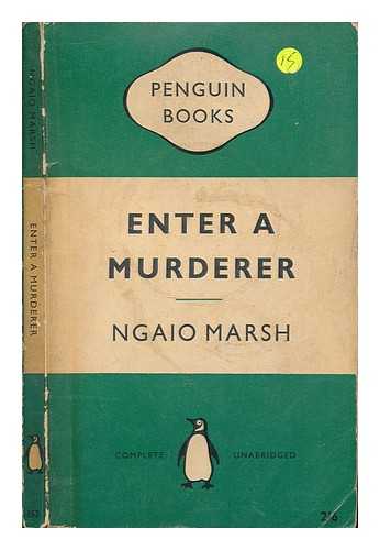 MARSH, NGAIO - Enter a murderer
