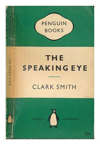 SMITH, CLARK - The speaking eye