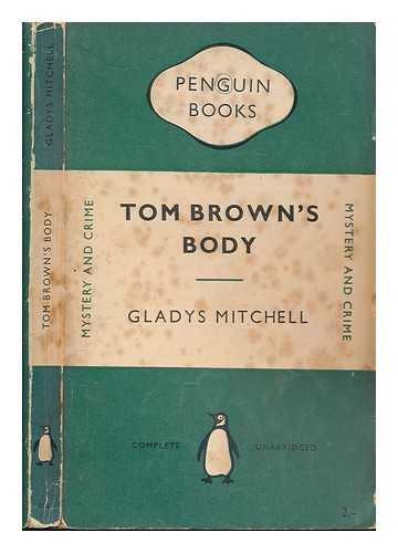 MITCHELL, GLADYS - Tom Brown's body