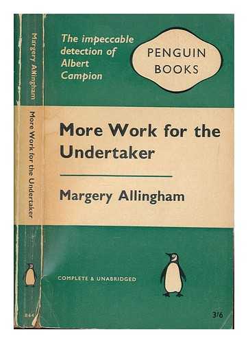 Allingham, Margery - More work for the undertaker