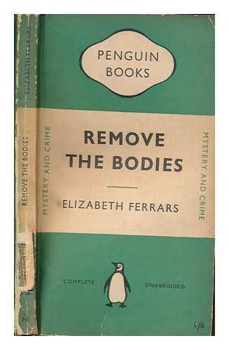 FERRARS, ELIZABETH - Remove the bodies