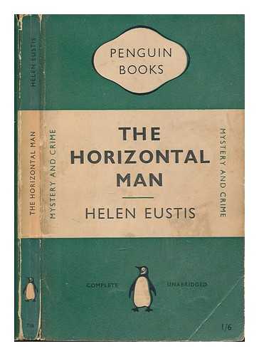 EUSTIS, HELEN - The horizontal man