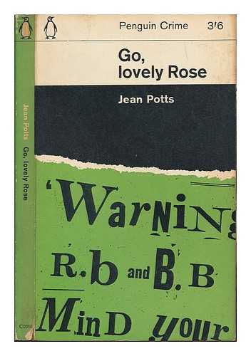 POTTS, JEAN - Go, lovely Rose