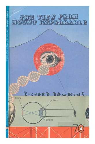 DAWKINS, RICHARD (1941-) - The view from mount improbable
