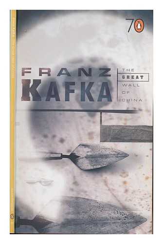 KAFKA, FRANZ (1883-1924) - The great wall of China