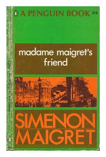 SIMENON, GEORGES - Madame Maigret's friend