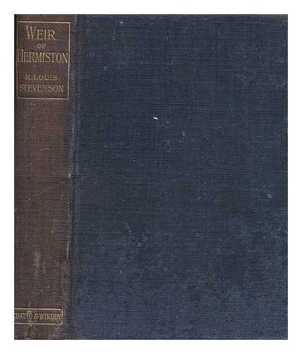 STEVENSON, ROBERT LOUIS (1850-1894) - Weir of Hermiston : an unfinished romance by Robert Louis Stevenson