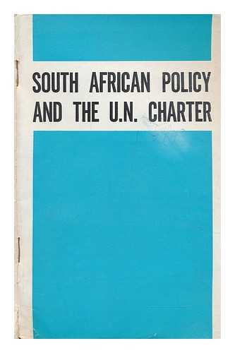 MULLER, HILLGARD - South African policy and the U.N. charter