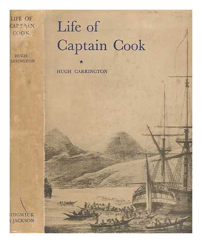 CARRINGTON, HUGH - Life of Captain Cook