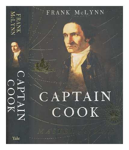 MCLYNN, FRANK - Captain Cook : master of the seas / Frank McLynn