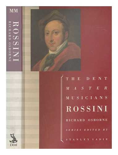 OSBORNE, RICHARD - Rossini / Richard Osborne