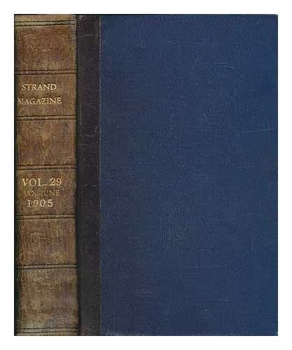 NEWNES, GEORGE - The Strand magazine : an illustrated monthly / edited by Geo. Newnes. Vol. XXIX. January to June