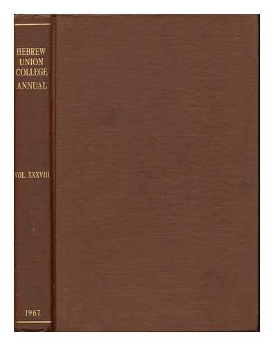 EPSTEIN, ELIAS L [EDITOR] - Hebrew Union College Annual: volume XXXVIII