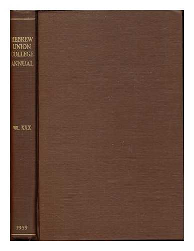 BLANK, SHELDON H. [EDITOR] - Hebrew Union College Annual: volume XXX