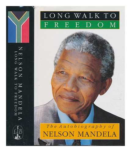 MANDELA, NELSON (1918-2013) - Long walk to freedom : the autobiography of Nelson Mandela