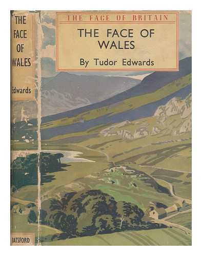 Edwards, Tudor - The face of Wales