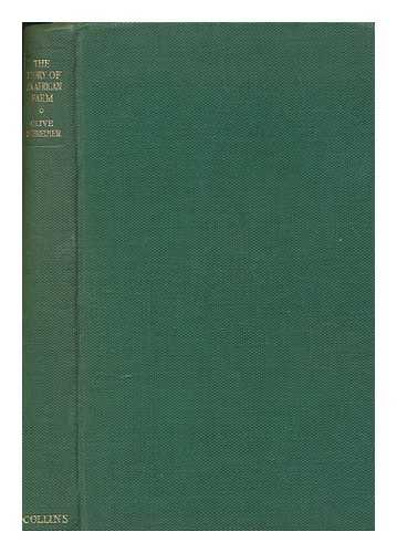 SCHREINER, OLIVE (1855-1920) - The story of an African farm / [by] Olive Schreiner ; with an introduction by S. C. Cronwright-Schreiner