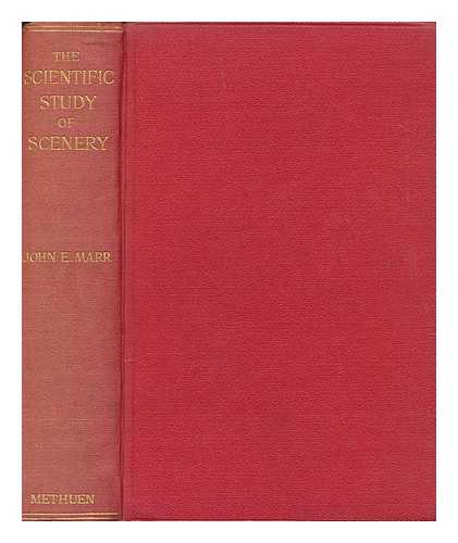 MARR, J. E. (1857-1933) - The scientific study of scenery