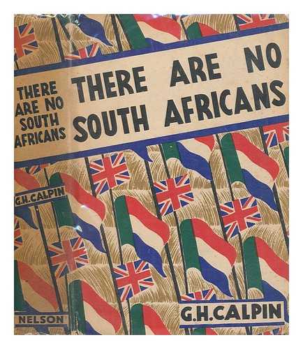 CALPIN, GEORGE HAROLD - There are no South Africans