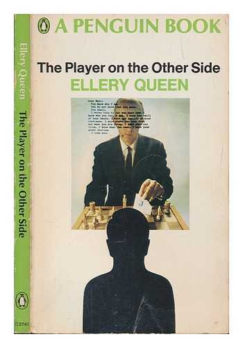 QUEEN, ELLERY - The player on the other side