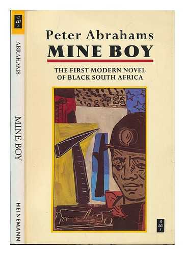 ABRAHAMS, PETER (1919-2017) - Mine boy / Peter Abrahams ; illustrated by Ruth Yudelowitz