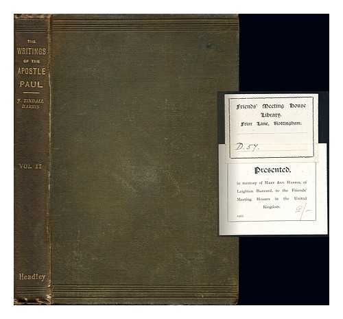 HARRIS, JOHN TINDALL - The Writings of the Apostle Paul with notes, critical and explanatory: volume II: containing the following epistles: 1 Timothy, 1 and 2 Corinthians