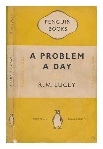 LUCEY, R. M - A problem a day