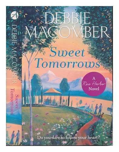 MACOMBER, DEBBIE - Sweet tomorrows / Debbie Macomber