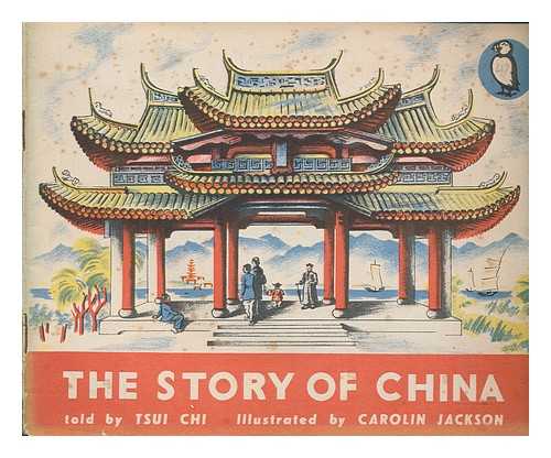 CHI, TSU - The story of China
