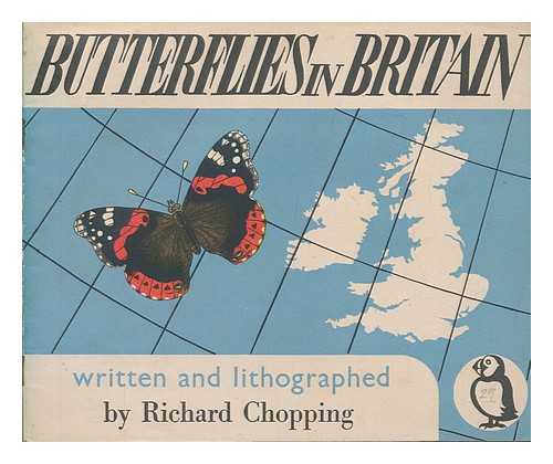 CHOPPING, RICHARD - Butterflies in Britain