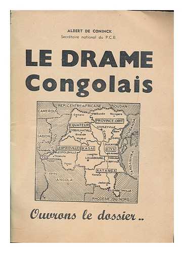 DE CONINCK, ALBERT - Le drame Congolais