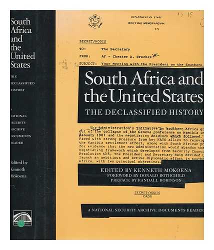 NEW PRESS - South Africa and the United States : the declassified history / edited by Kenneth Mokoena ; foreword by Donald Rothchild ; preface by Randall Robinson