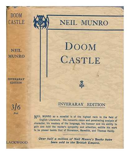 MUNRO, NEIL (1864-1930) - Doom Castle : a romance