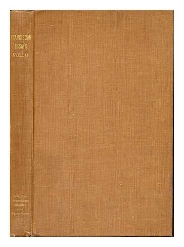 BURKITT, FRANCIS CRAWFORD (1864-1935). GOAD, HAROLD ELSDALE (1878-1956). LITTLE, ANDREW GEORGE (1863-1945) - Franciscan essays II : with a prefatory note on the history and work of the society