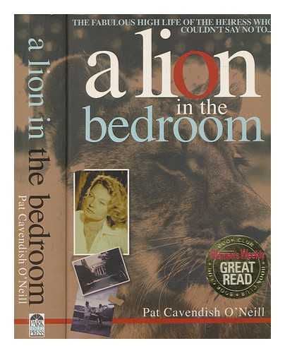 O'NEILL, PAT CAVENDISH - A lion in the bedroom