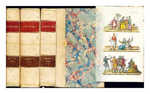 FERRARIO, GIULIO - Il costume antico e moderno ovvero storia: in three volumes