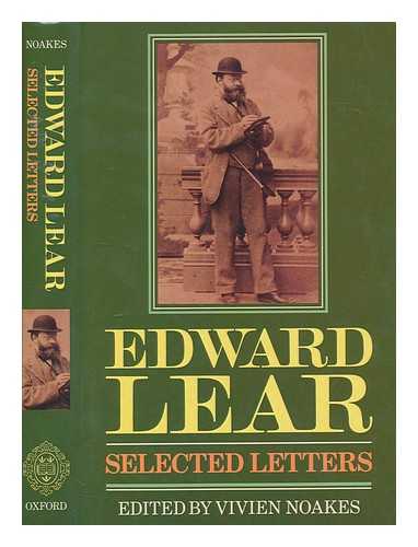 LEAR, EDWARD (1812-1888) - Edward Lear : selected letters / edited by Vivien Noakes