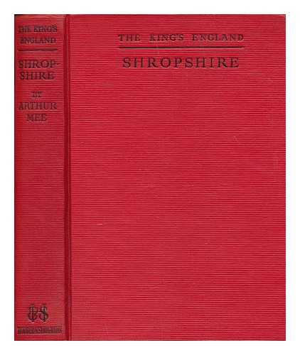 MEE, ARTHUR - Shropshire : county of the Western hills / edited by Arthur Mee