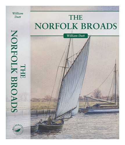 DUTT, WILLIAM ALFRED - The Norfolk Broads
