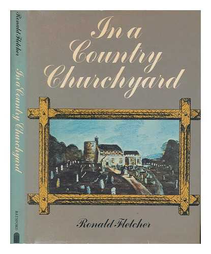 FLETCHER, RONALD - In a country churchyard / Ronald Fletcher