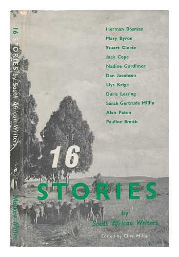 MILLAR, CLIVE - 16 stories by South African writers / edited by Clive Millar