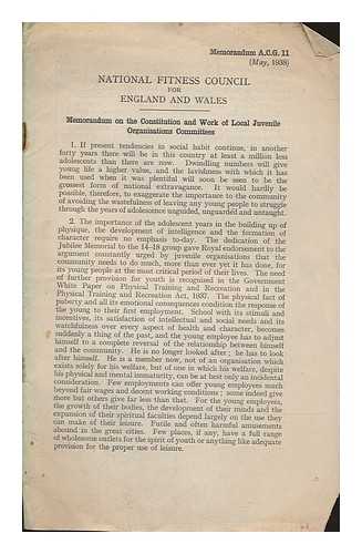 NATIONAL FITNESS COUNCIL FOR ENGLAND AND WALES. GRANTS COMMITTEE - Report of the Grants Committee [of the] National Fitness Council for England and Wales to the President of the Board of Education