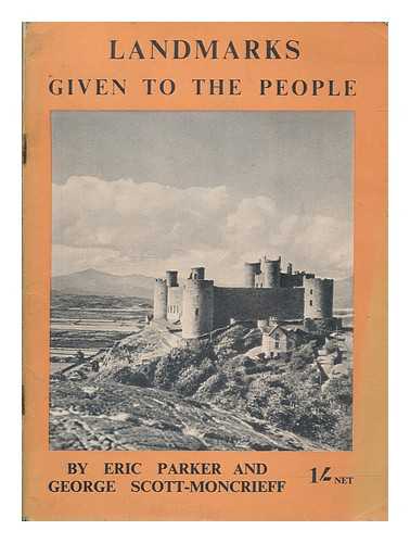 PARKER, ERIC (1870-) - Landmarks given to the people / Eric Parker