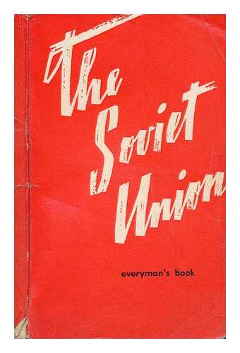 MULTIPLE AUTHORS - The Soviet Union Everyman's Book