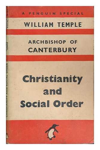 TEMPLE, WILLIAM ARCHBISHOP OF CANTERBURY - Christianity and social order