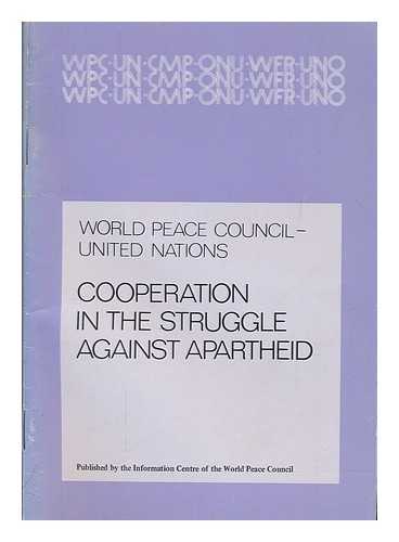 WORLD PEACE COUNCIL - UNITED NATION - Cooperation in the struggle against Apartheid