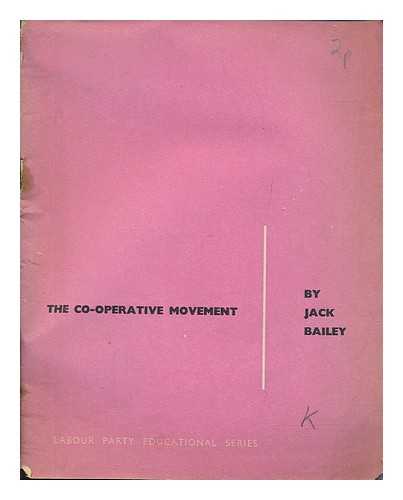 Bailey, Jack - The Co-operative Movement in Labour Britain