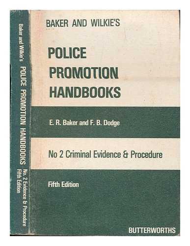 BAKER, E. R. (EDWARD RONALD) - Criminal evidence and procedure