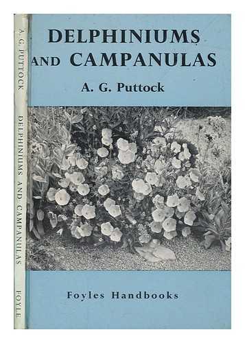 PUTTOCK, A. G. (ARTHUR GEOFFREY) - Delphiniums and campanulas