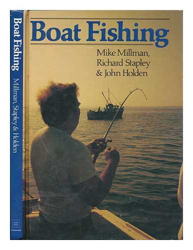 MILLMAN, MIKE - Boat fishing / Mike Millman, Richard Stapley & John Holden